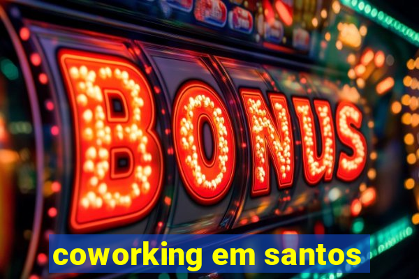 coworking em santos